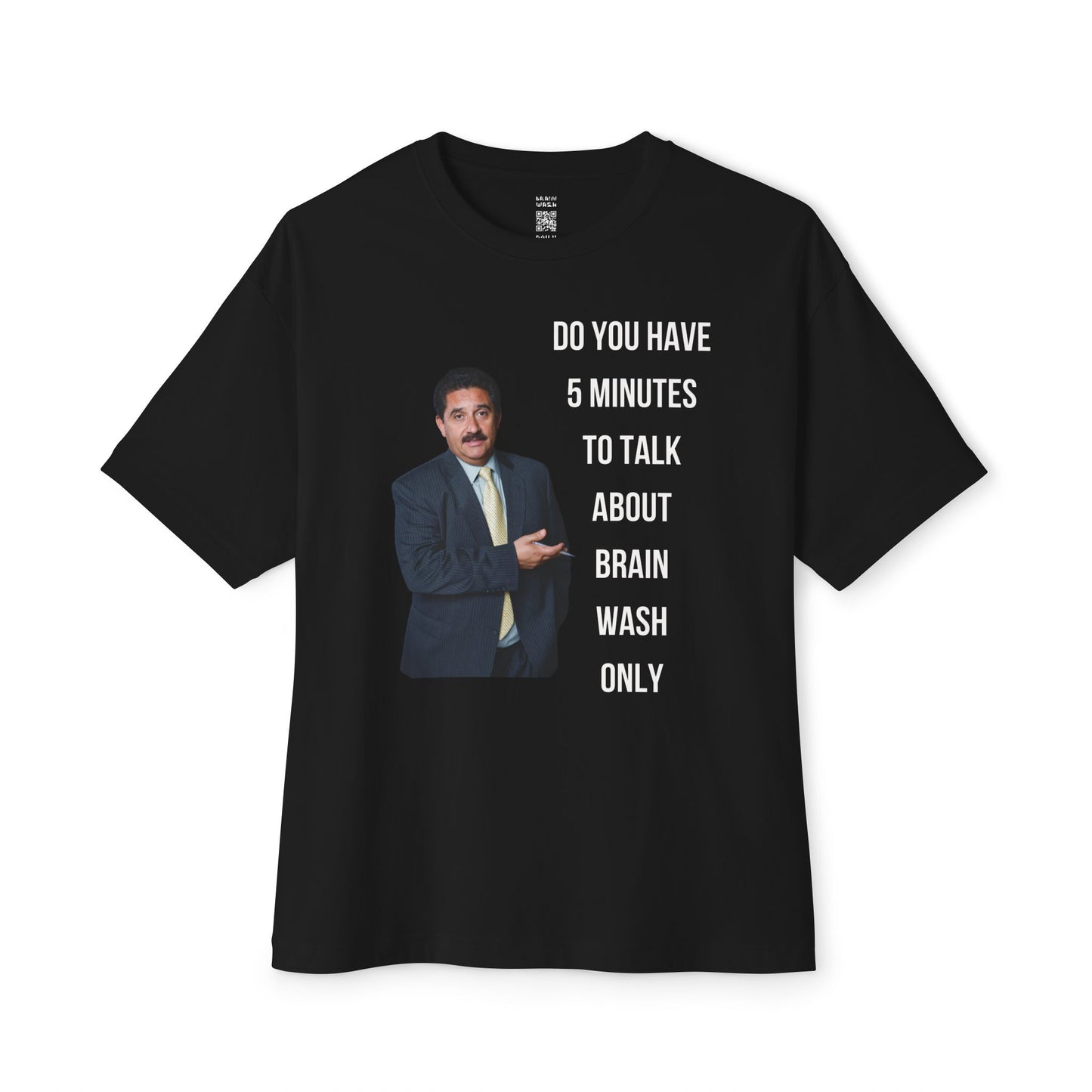 Do You Have 5 Minutes Oversized Tee