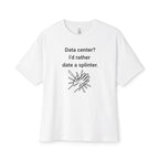 Date A Splinter Oversized Tee