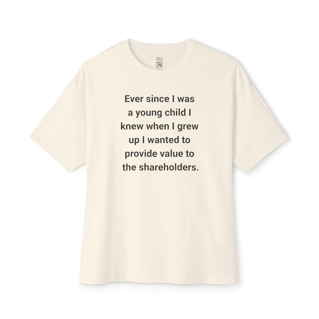 Provide Value To The Shareholders Oversized Tee