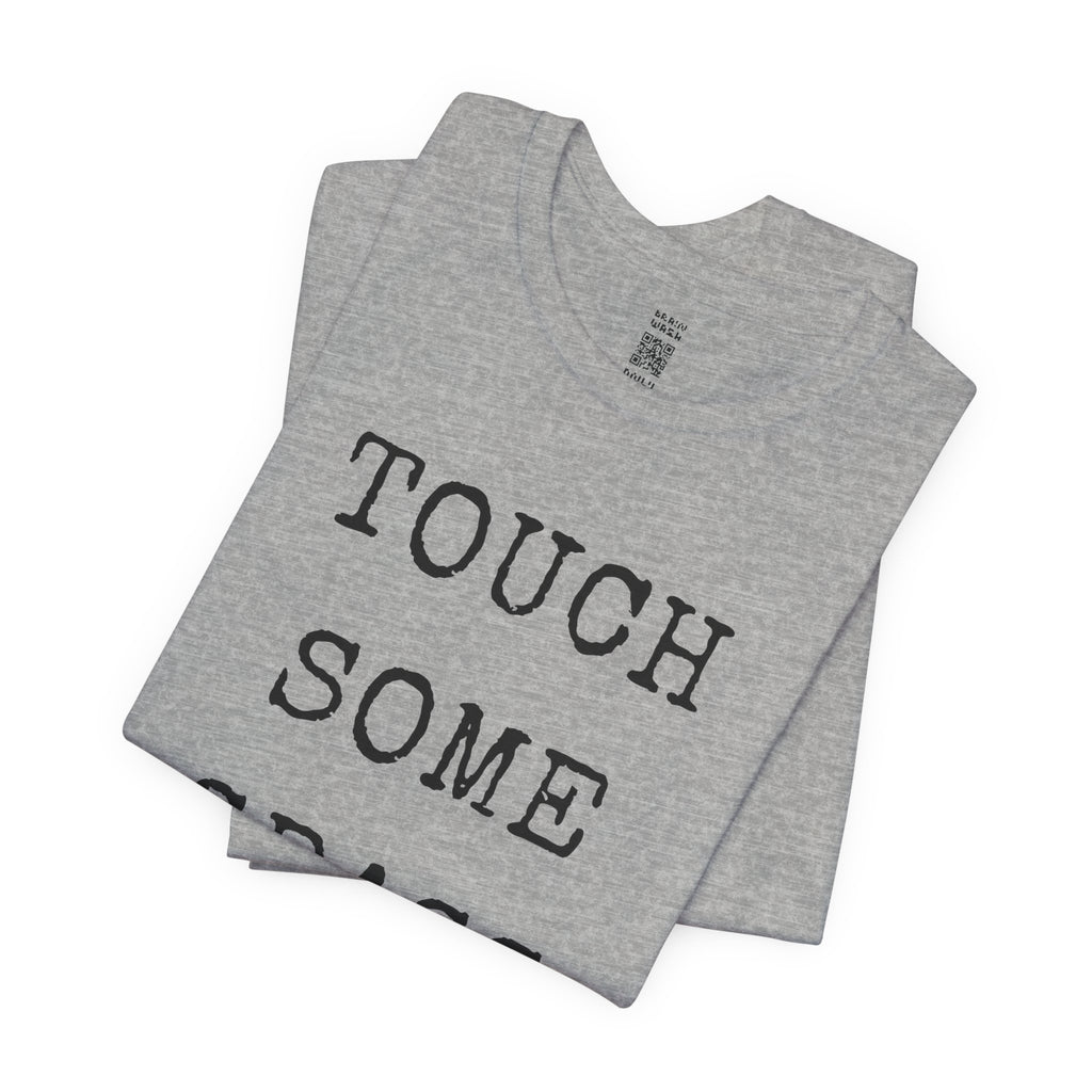 Touch Some Grass T-Shirt