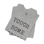 Touch Some Grass T-Shirt