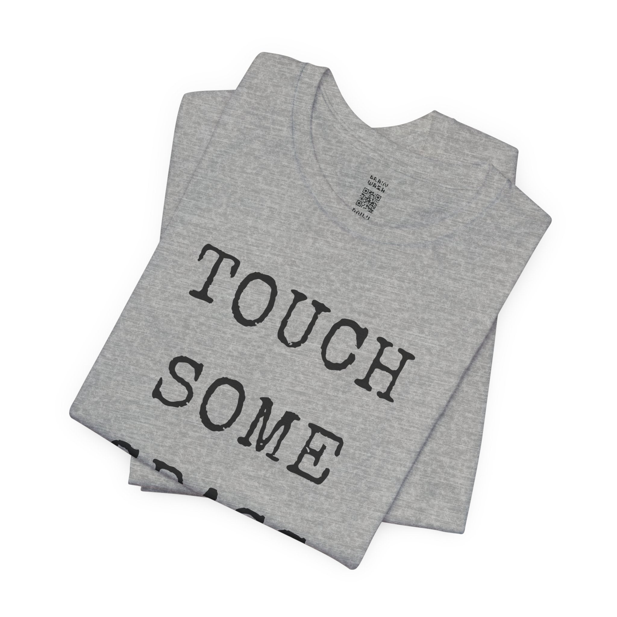 Touch Some Grass T-Shirt