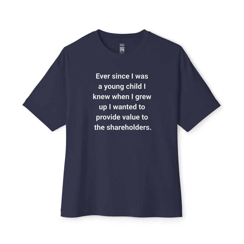 Provide Value To The Shareholders Oversized Tee