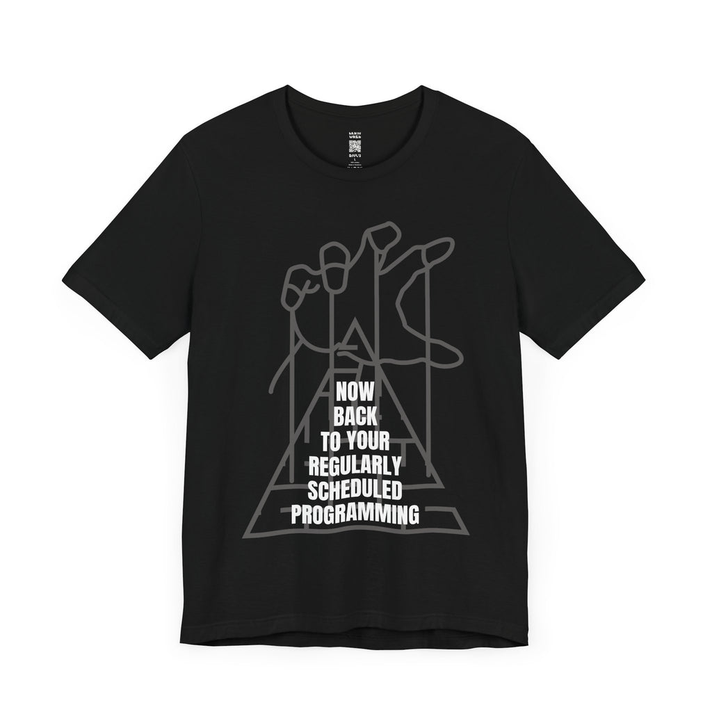 Now Back to your Regularly Scheduled Programming Marionette T-Shirt