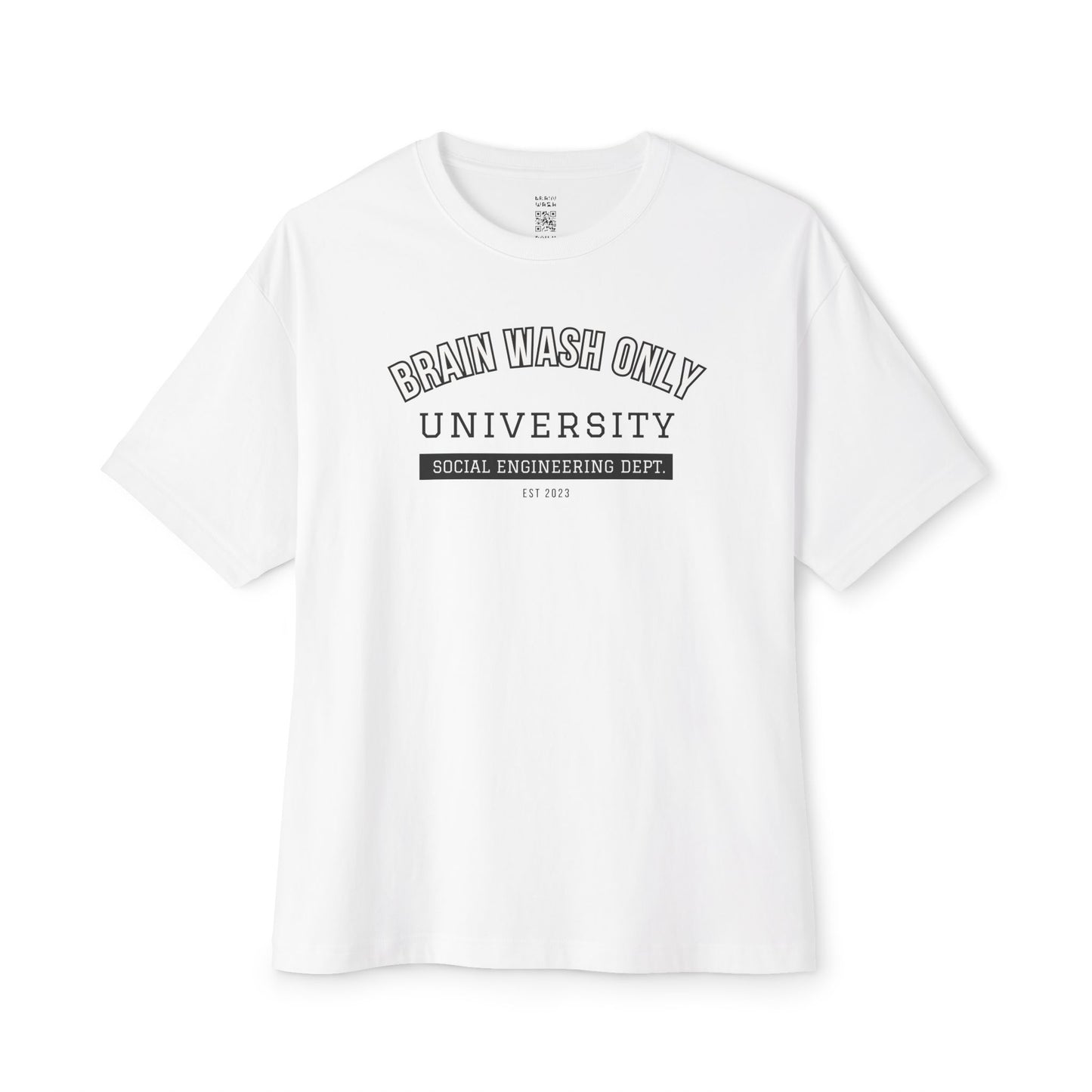 Brain Wash Only University Social Engineering Dept Oversized Tee