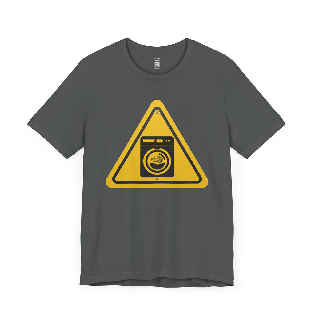 Caution: Brain Washer Machine Tee