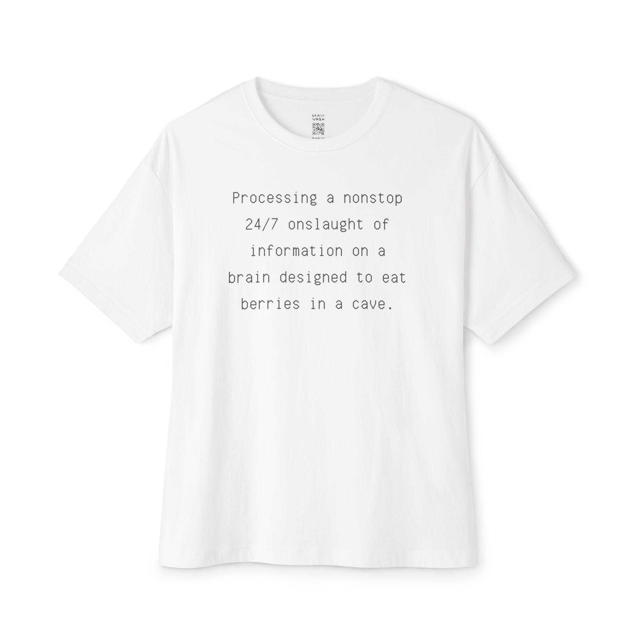 Processing A Nonstop 24/7 Onslaught Of Information Oversized Tee