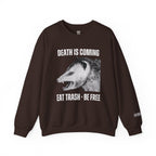 Death Is Coming Eat Trash Be Free Sweatshirt