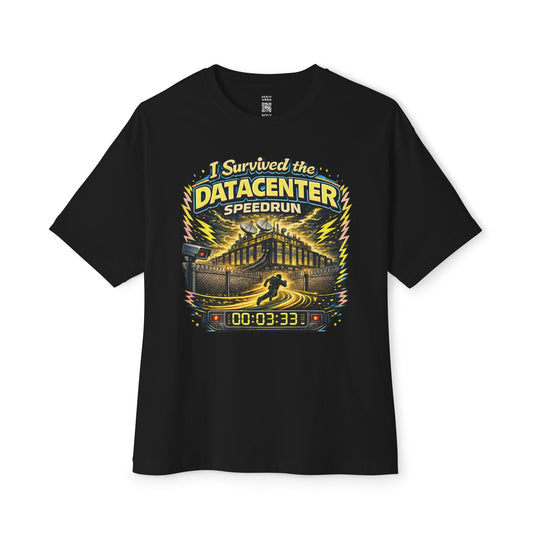 I Survived The Datacenter Speedrun Oversized Tee