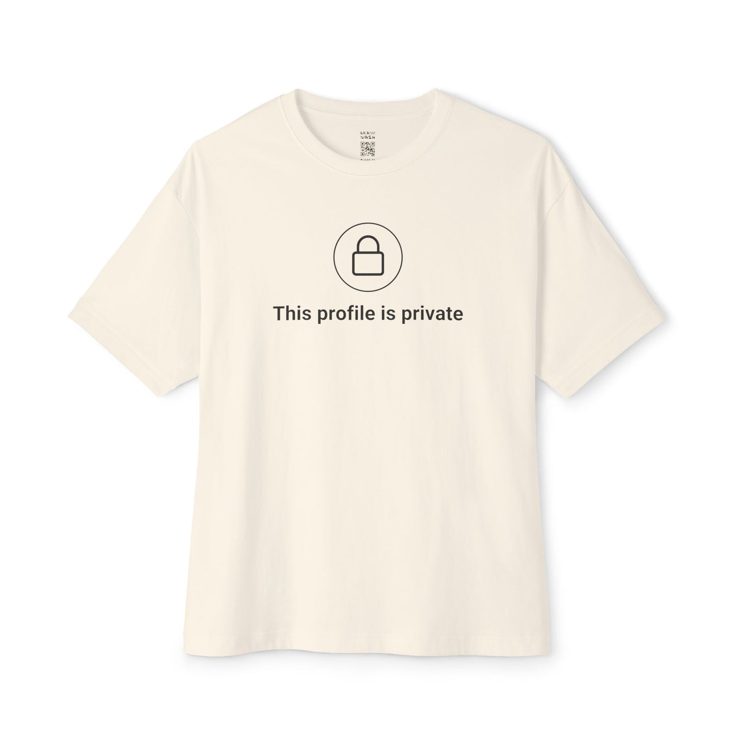 Profile Is Private Oversized Tee