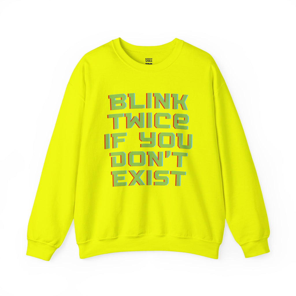 Blink Twice If You Don’t Exist Sweatshirt