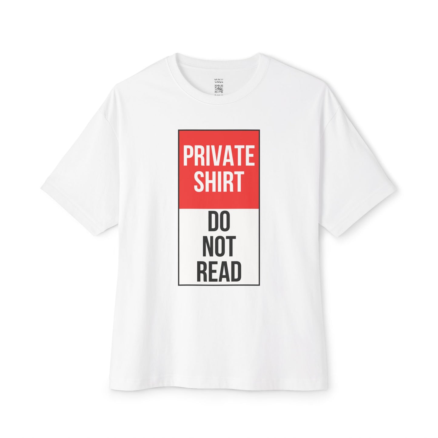 Private Shirt Oversized Tee