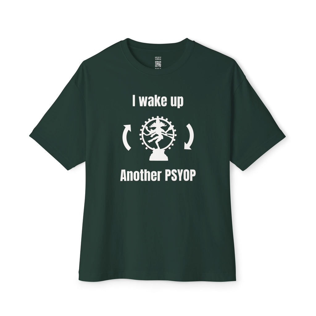 I Wake Up Another PSYOP Oversized Tee