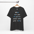 What Can You Do (At A Door I Am) T-Shirt