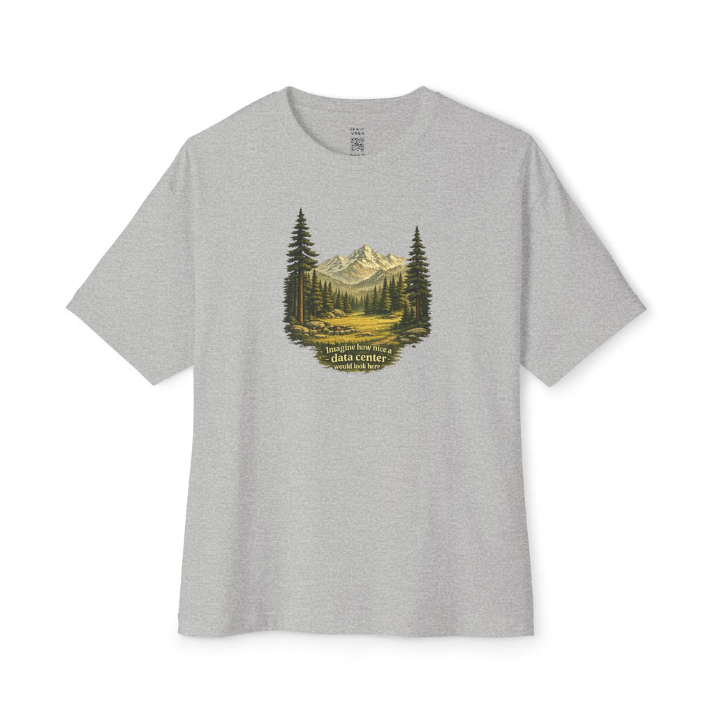 Imagine How Nice Alpine Clearing Oversized Tee