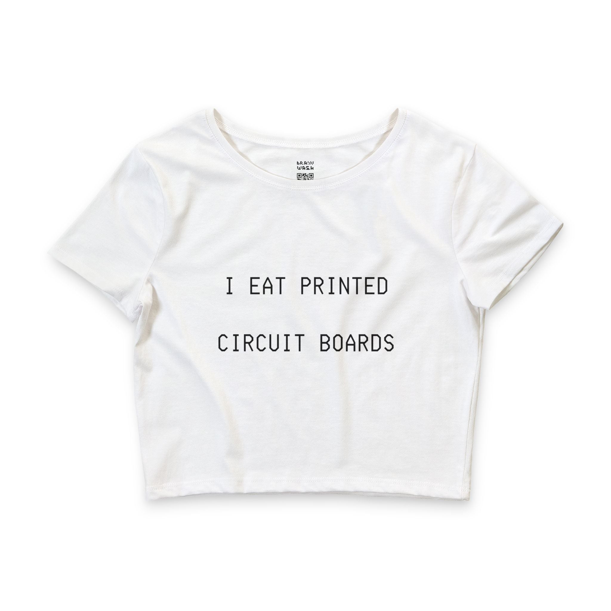 I Eat Printed Circuit Boards Crop Top Baby Tee
