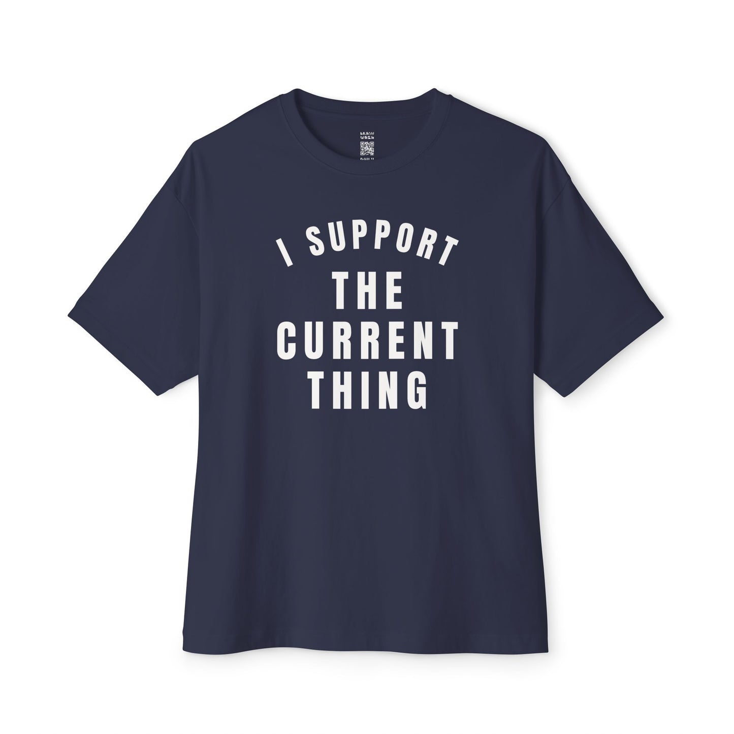 I Support The Current Thing Oversized Tee