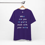 What Can You Do (At A Door I Am) T-Shirt