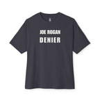 Joe Rogan Denier Oversized Tee