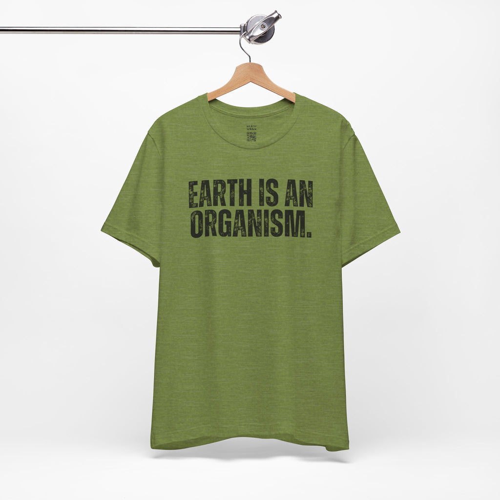 Earth Is An Organism T-Shirt