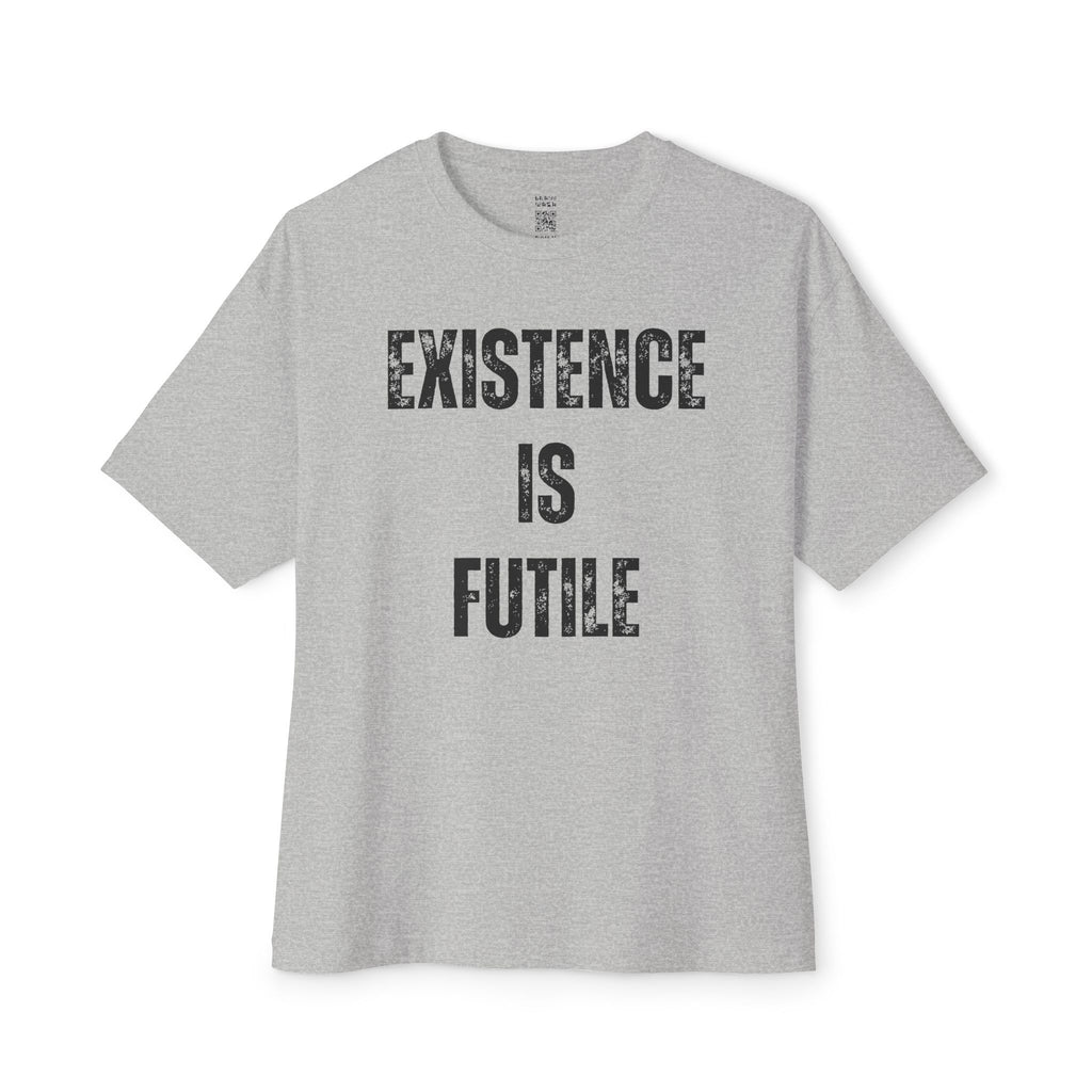 Existence Is Futile Oversized Tee