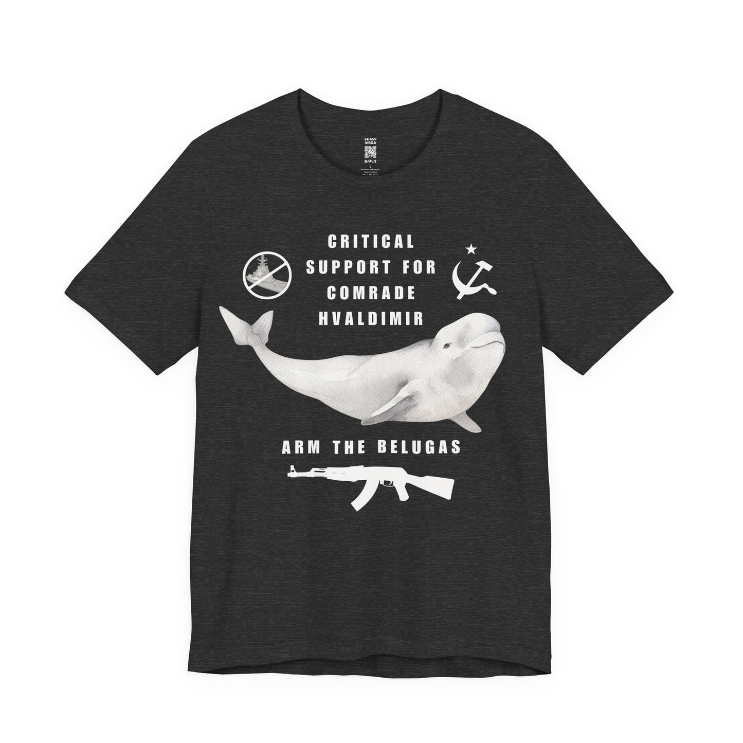Comrade Hvaldimir Arm The Belugas T-Shirt