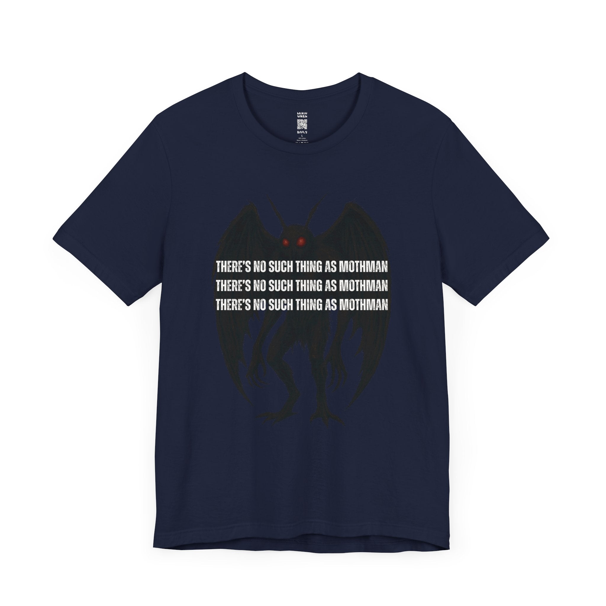 There’s No Such Thing As Mothman T-Shirt