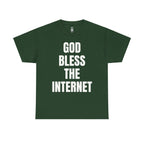 God Bless The Internet T-Shirt