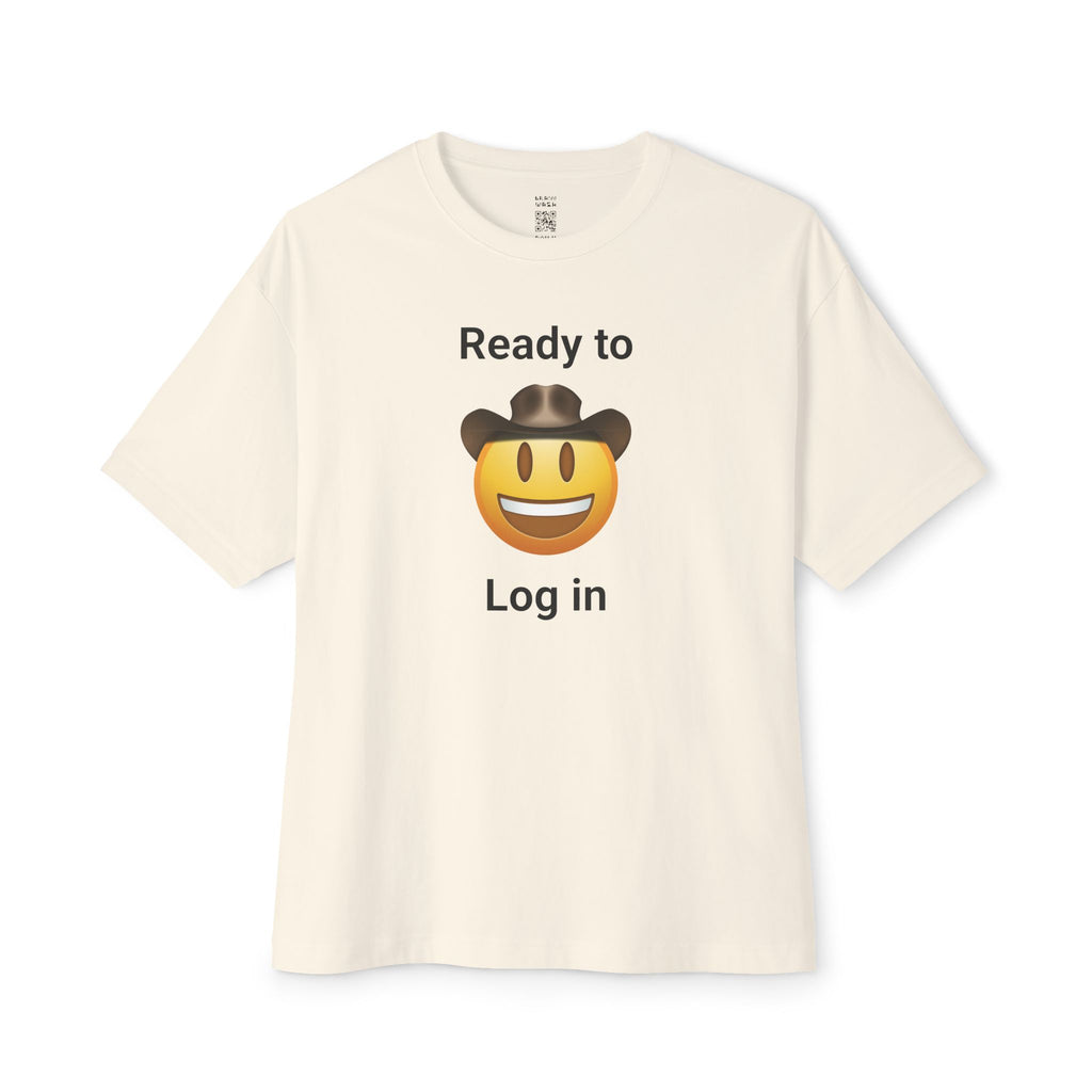 Ready To Log In Oversized Tee