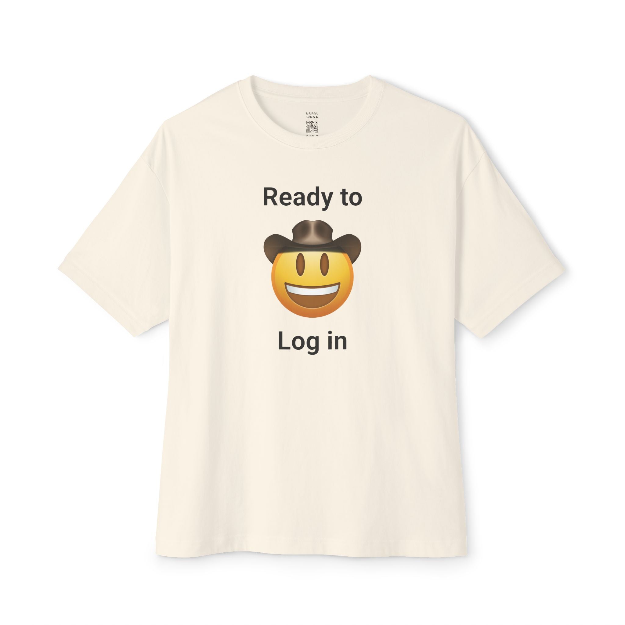 Ready To Log In Oversized Tee
