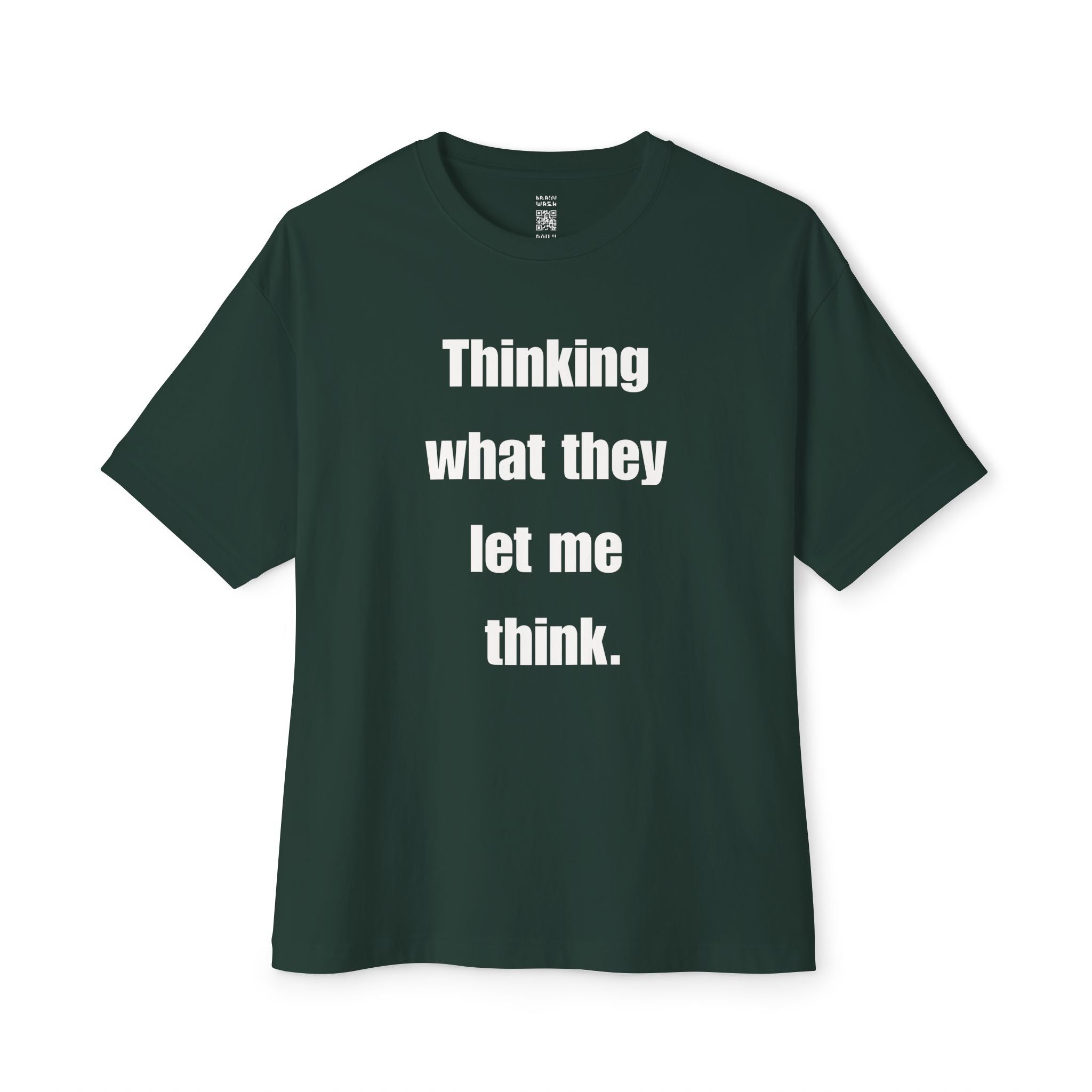 What They Let Me Think Oversized Tee