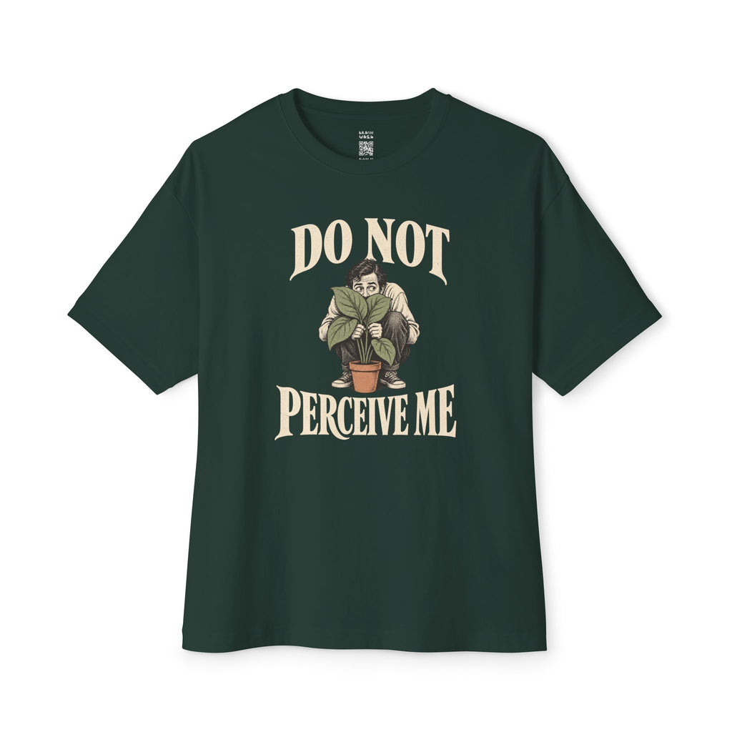 Do Not Perceive Me Oversized Tee