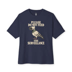 Do Not Feed Oversized Tee