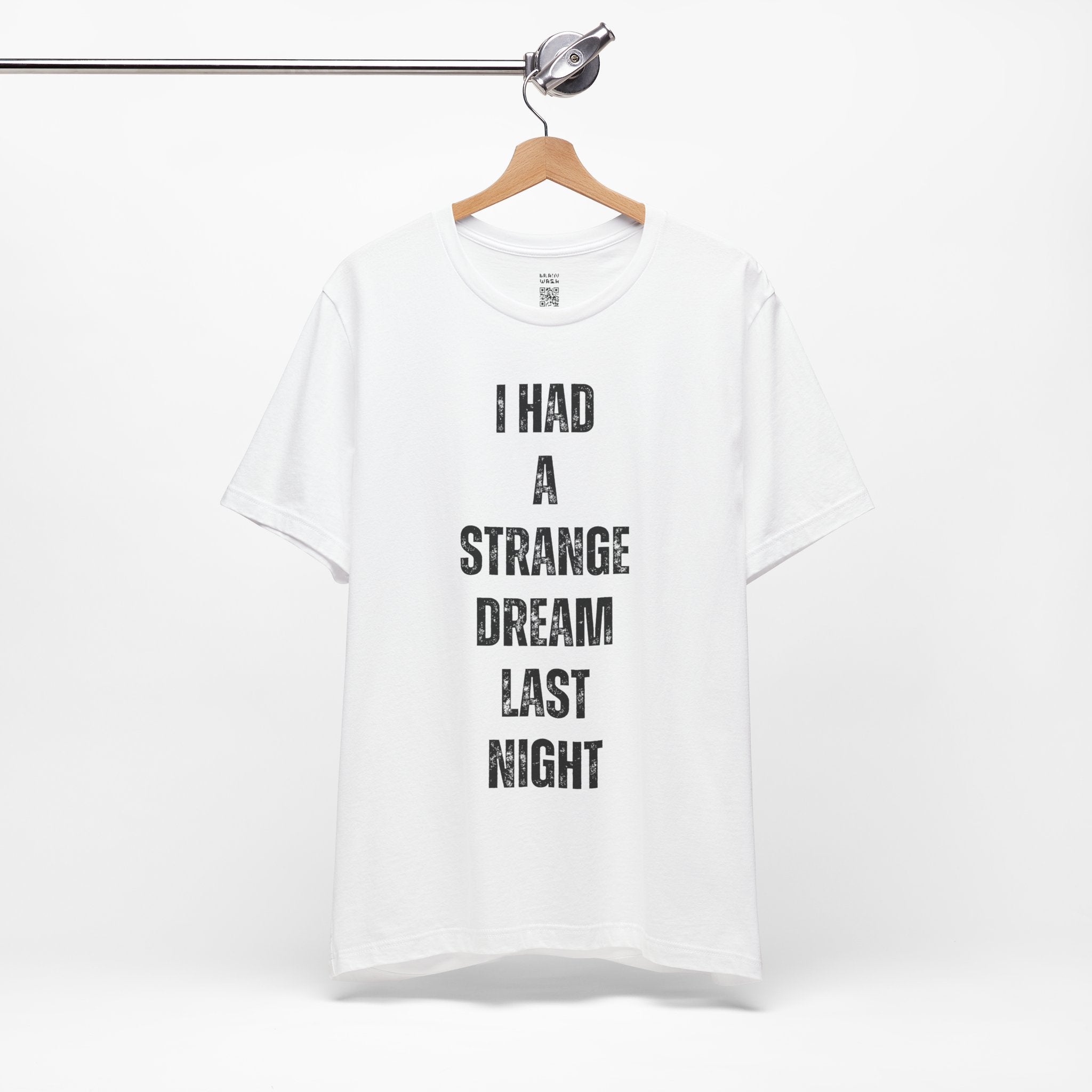I Had A Strange Dream Last Night Tee