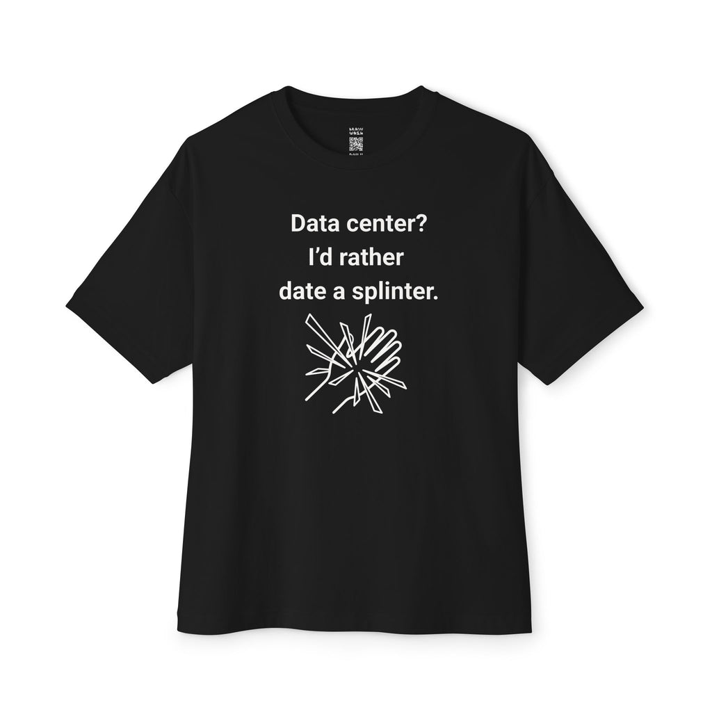 Date A Splinter Oversized Tee