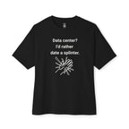 Date A Splinter Oversized Tee