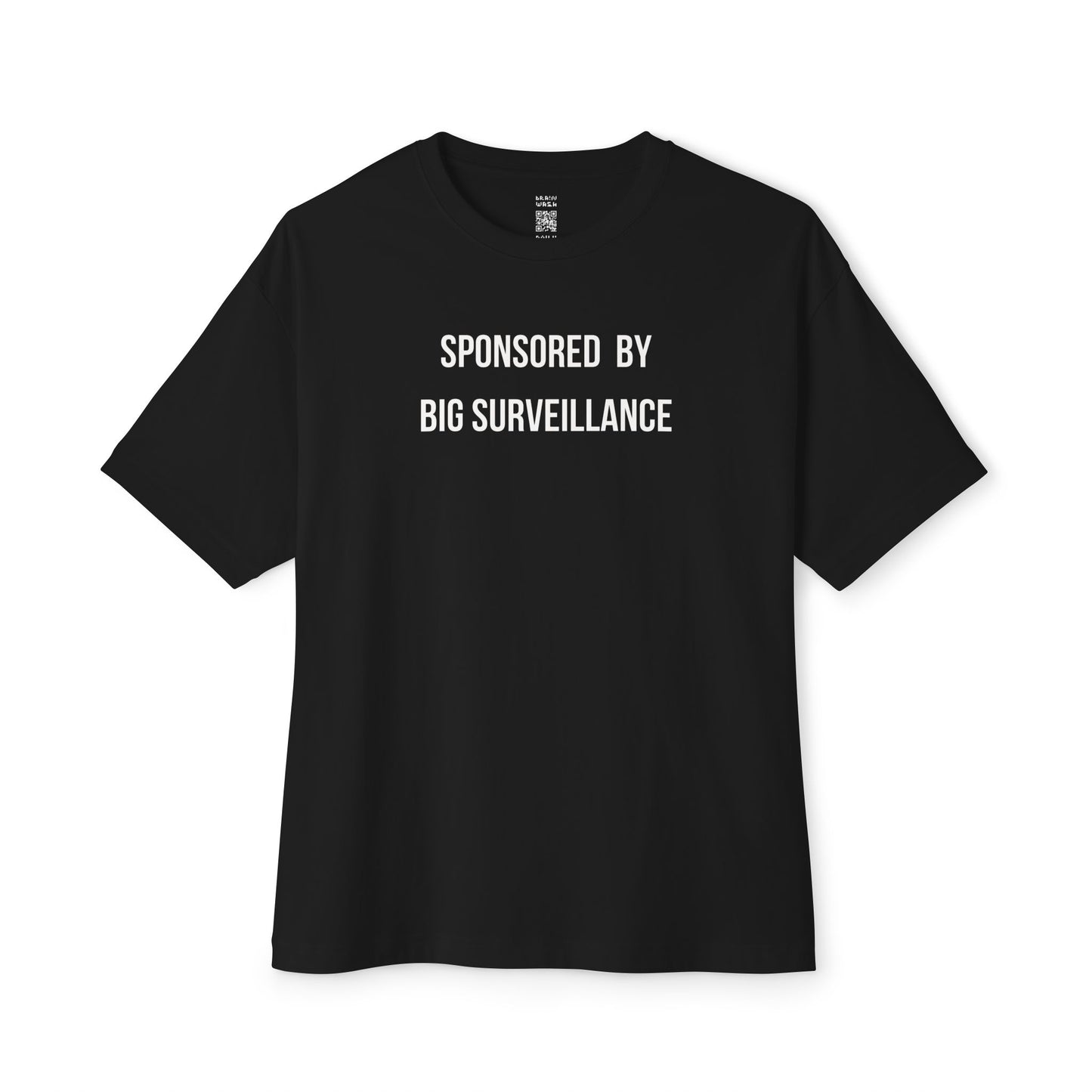 Sponsored By Big Surveillance Oversized Tee