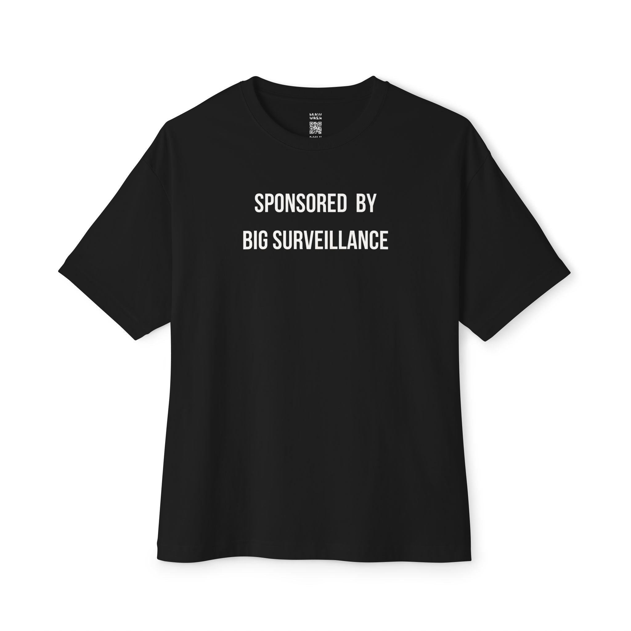 Sponsored By Big Surveillance Oversized Tee