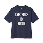 Existence Is Futile Oversized Tee