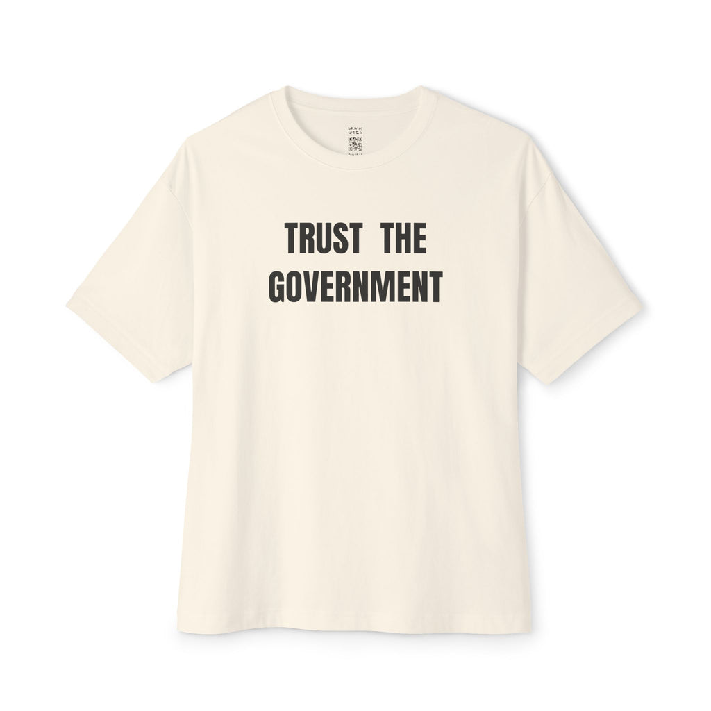 Trust The Government Oversized Tee