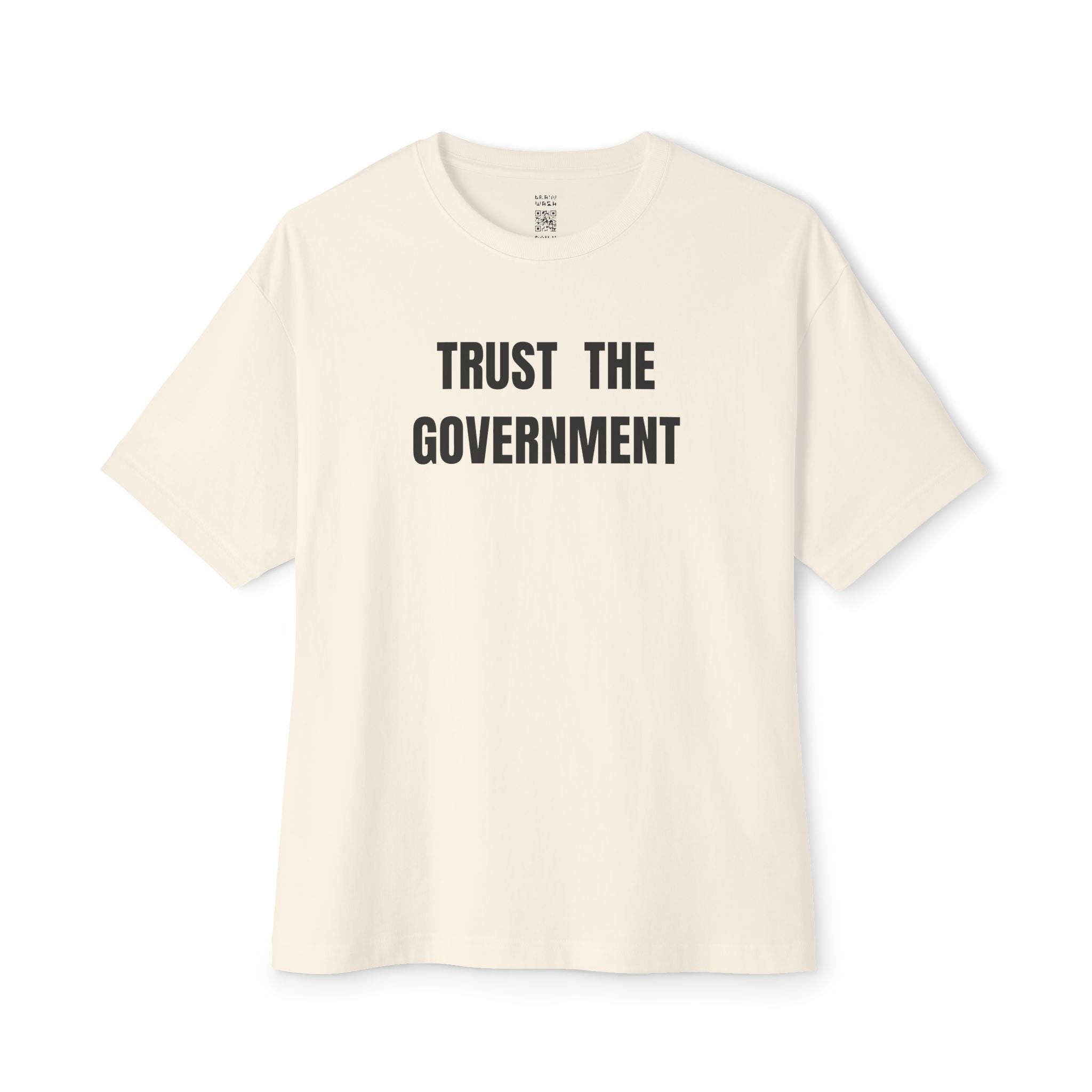Trust The Government Oversized Tee