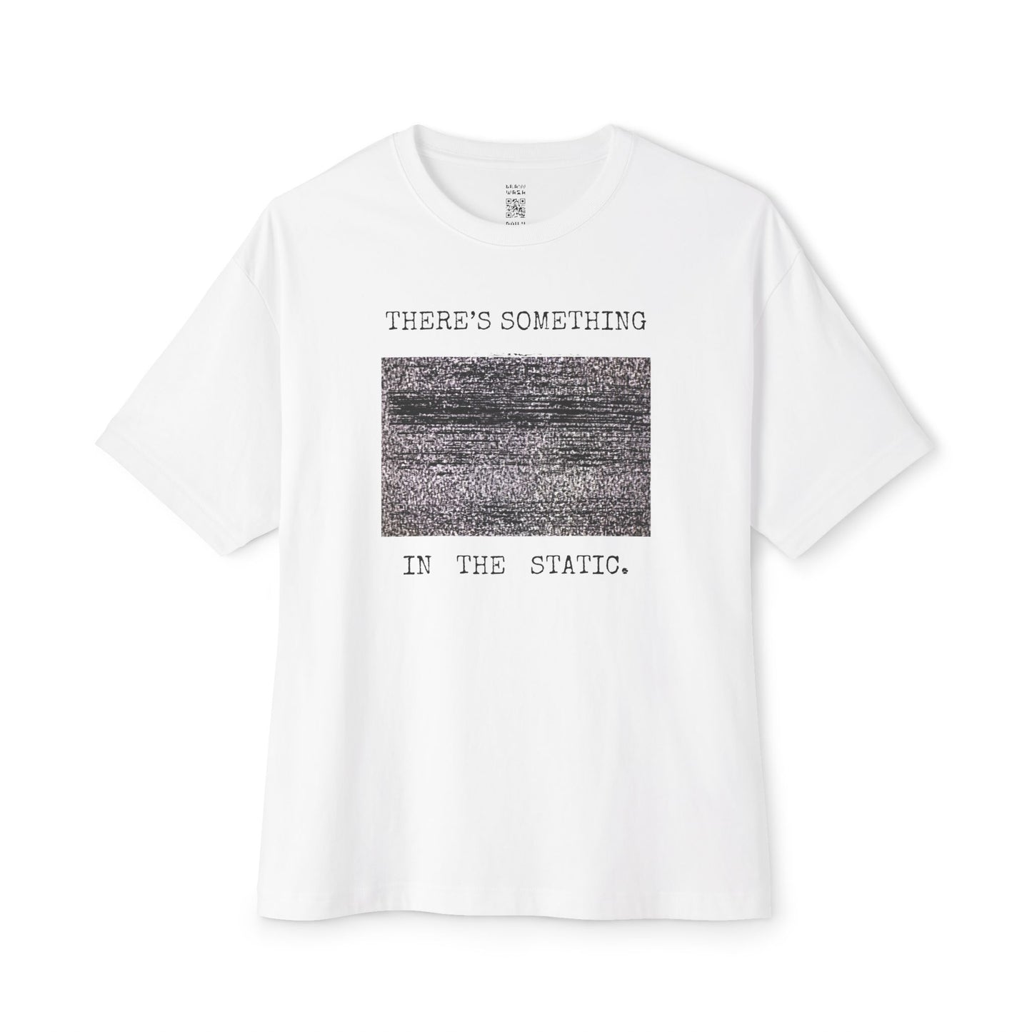 Something In The Static Oversized Tee