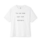 Keep Your Tech Dystopia Oversized Tee