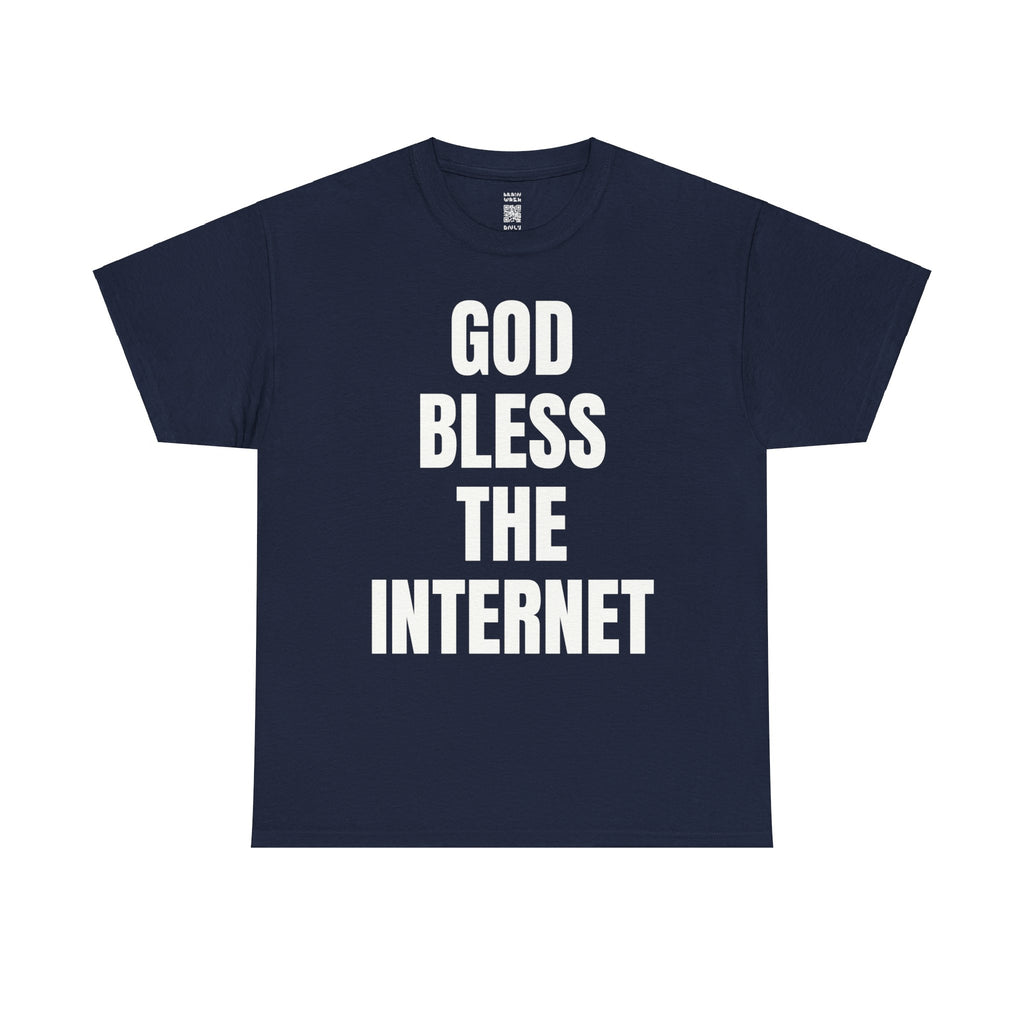 God Bless The Internet T-Shirt