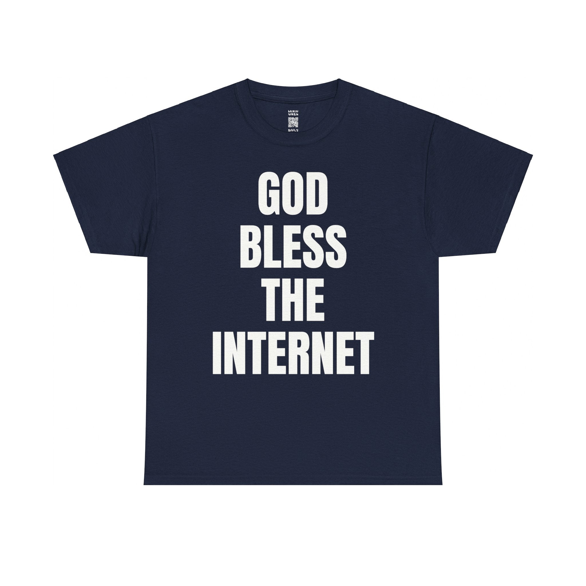 God Bless The Internet T-Shirt