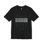 There’s No Such Thing As Mothman T-Shirt