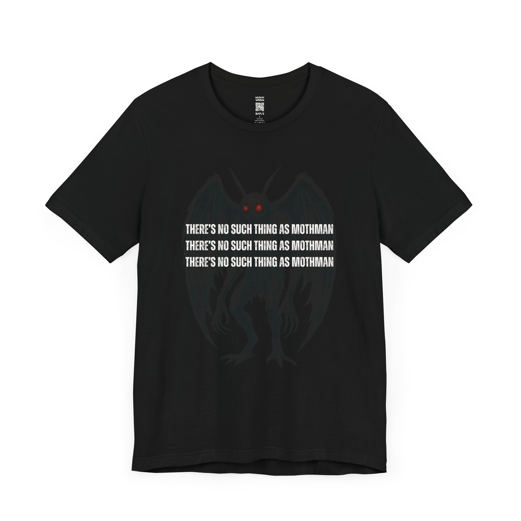 There’s No Such Thing As Mothman T-Shirt
