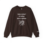 Date A Splinter Sweatshirt
