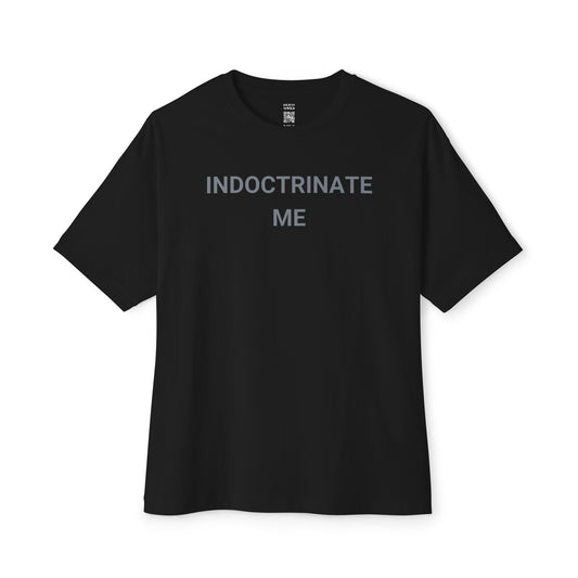 Indoctrinate Me Oversized Tee