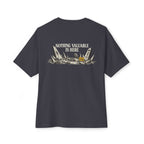 Nothing Valuable Oversized Tee